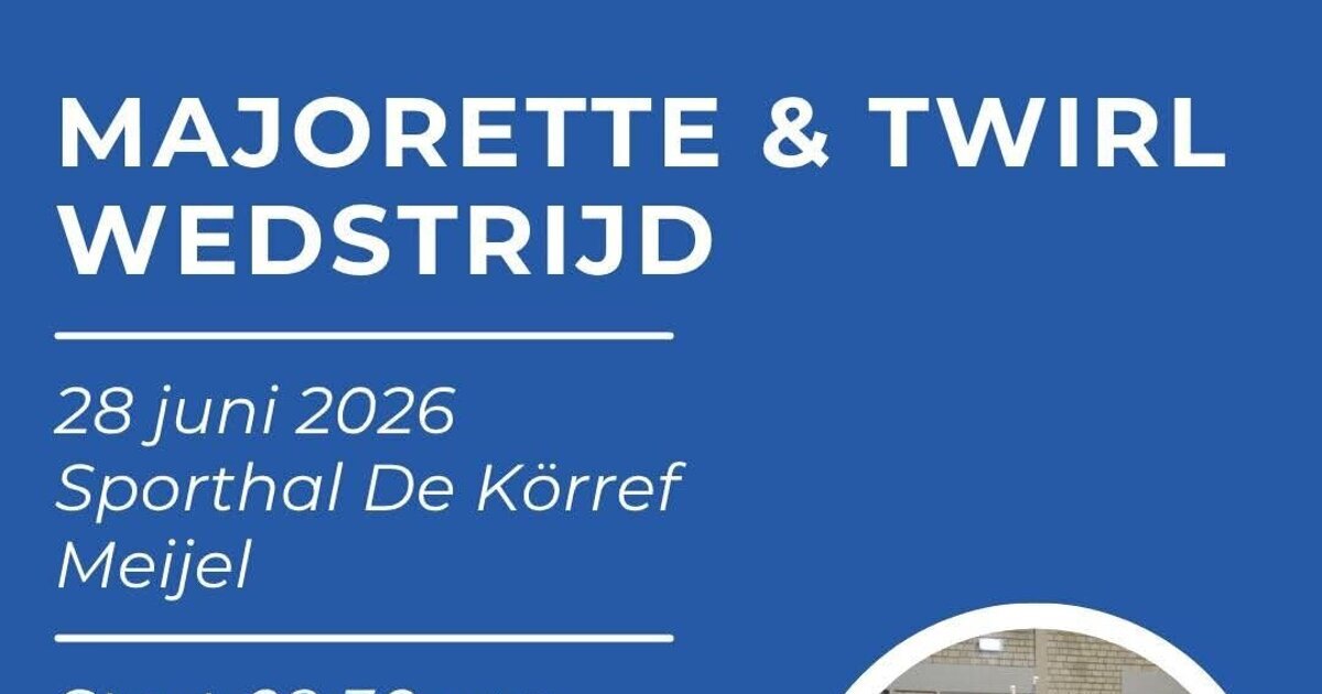 Majorette- en twirlwedstrijd in Meijel